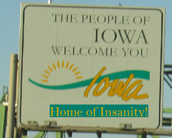 Iowa home of insanity